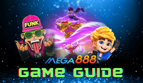 2022 Free Mega888 Game Guide