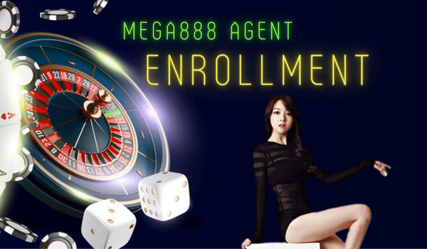 2022 Mega888 Agent Free Enrollment Guide