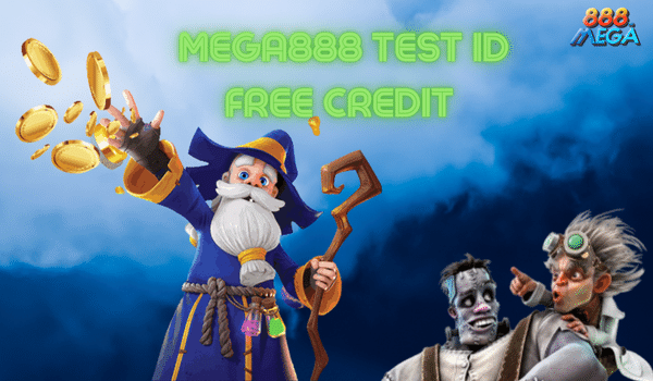 2022 Mega888 Test ID Free Credit Claim & Win