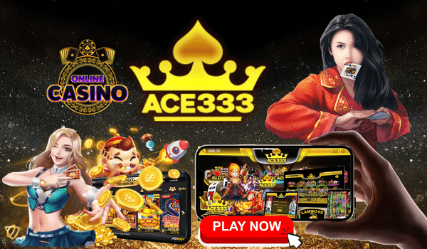 Play Ace333 today and win big!